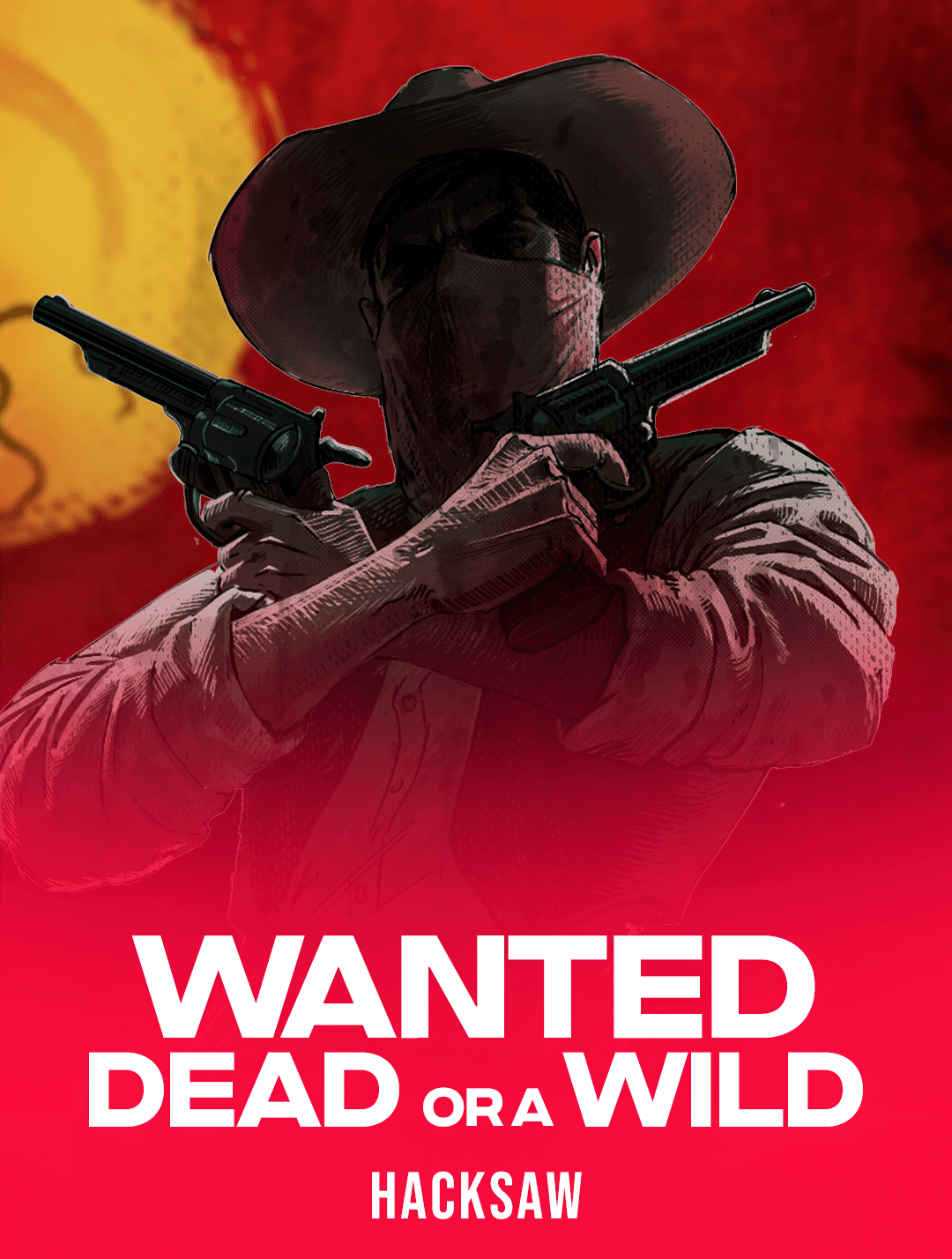 Wanted Dead or a Wild