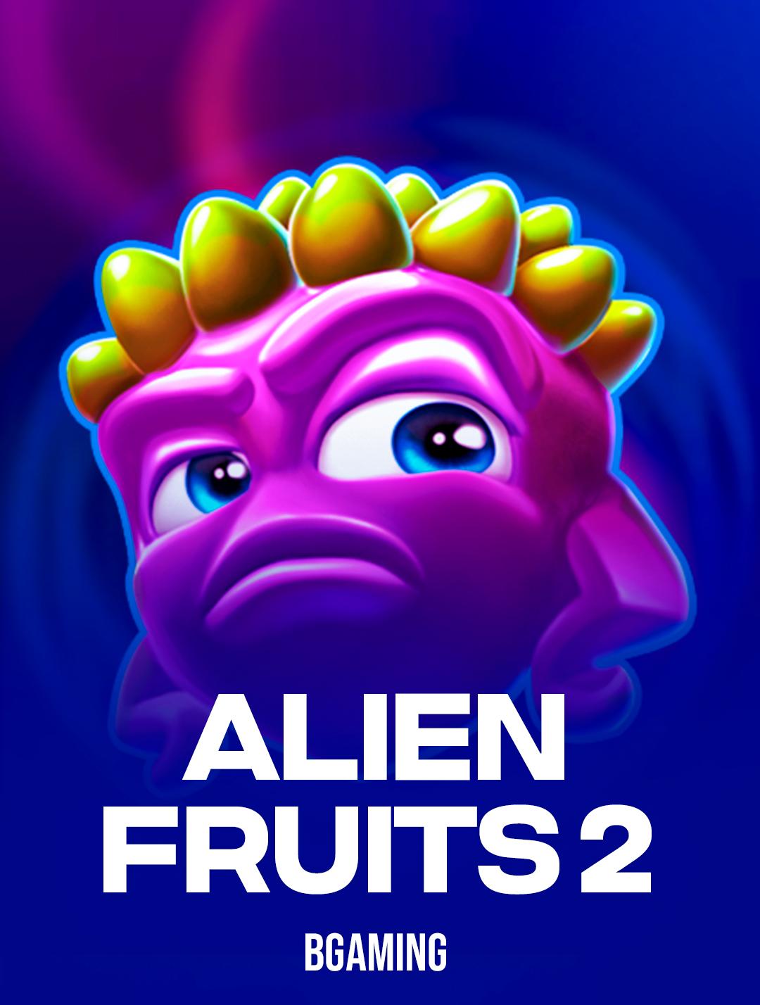 Alien Fruits 2