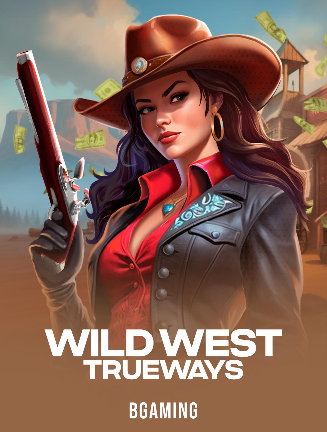 Wild West TRUEWAYS