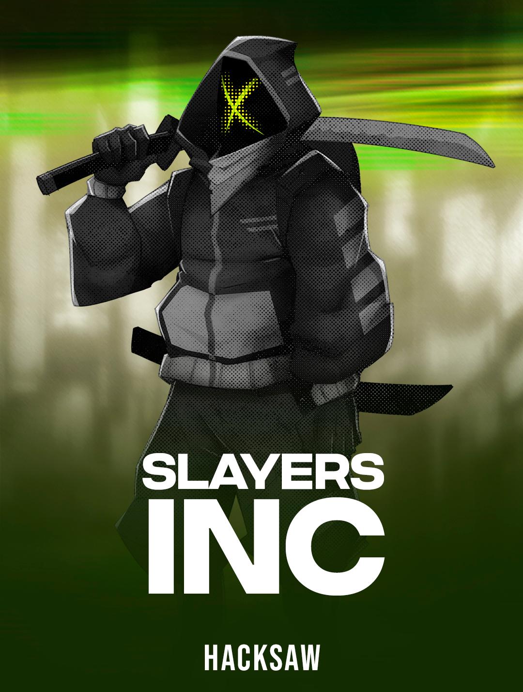 Slayers Inc
