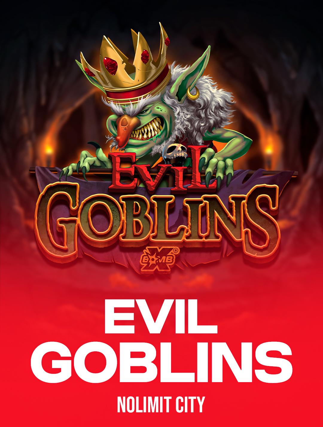 Evil Goblins