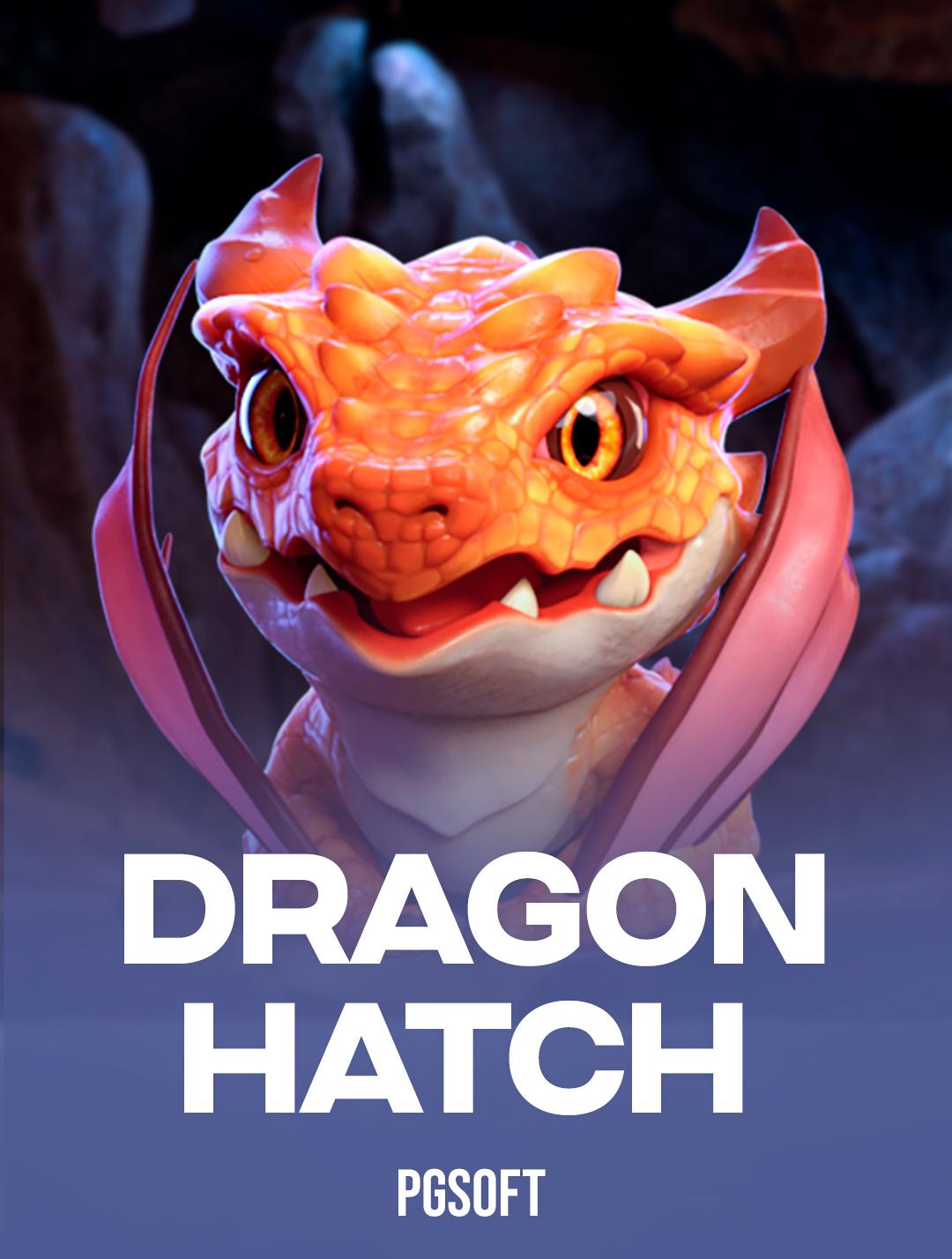 Dragon Hatch