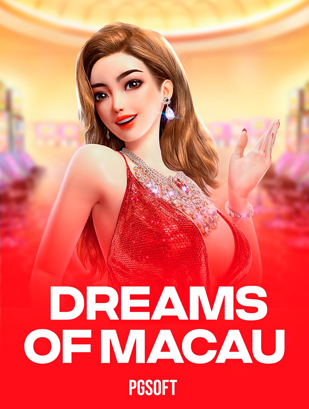 Dreams of Macau