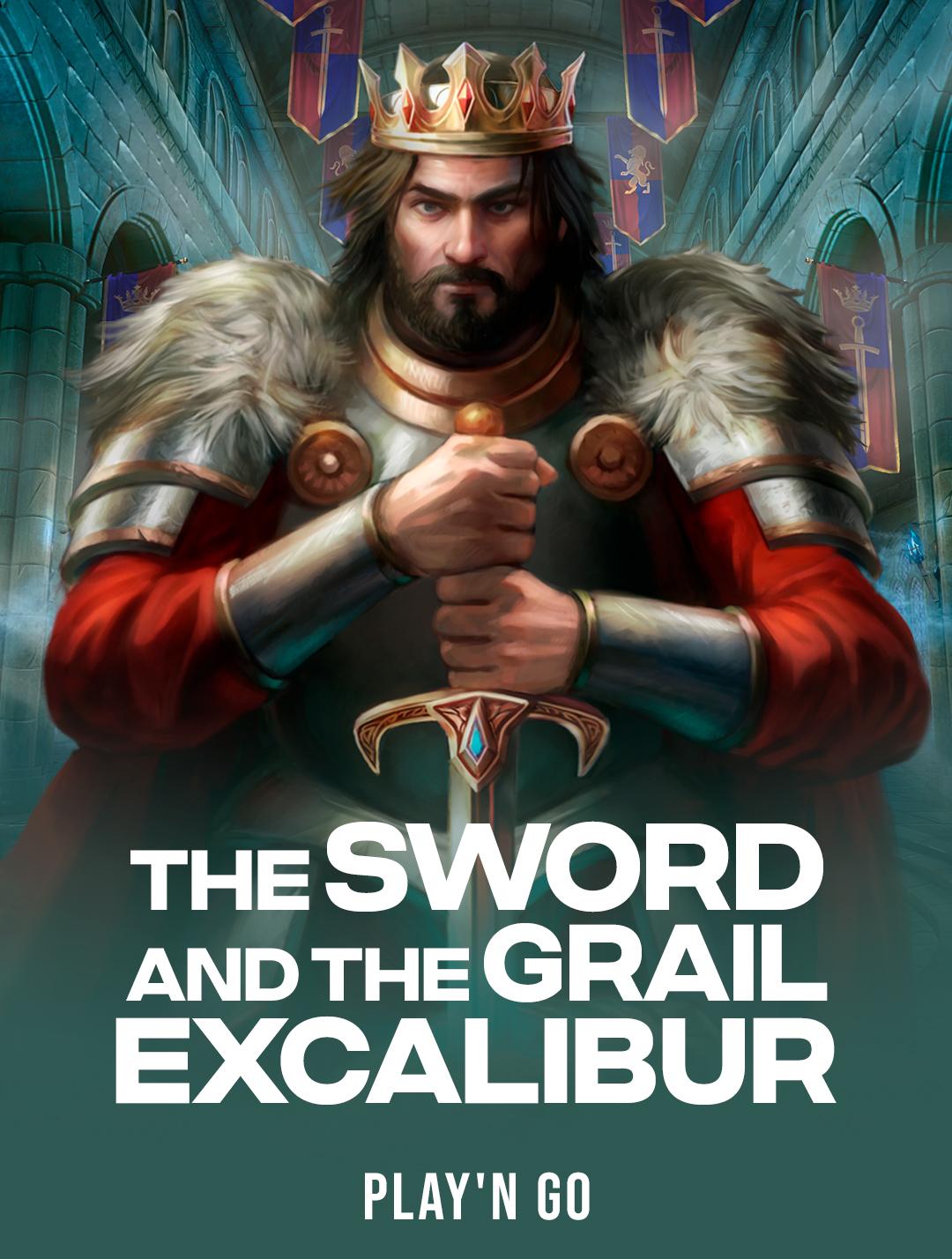 The Sword and the Grail Excalibur