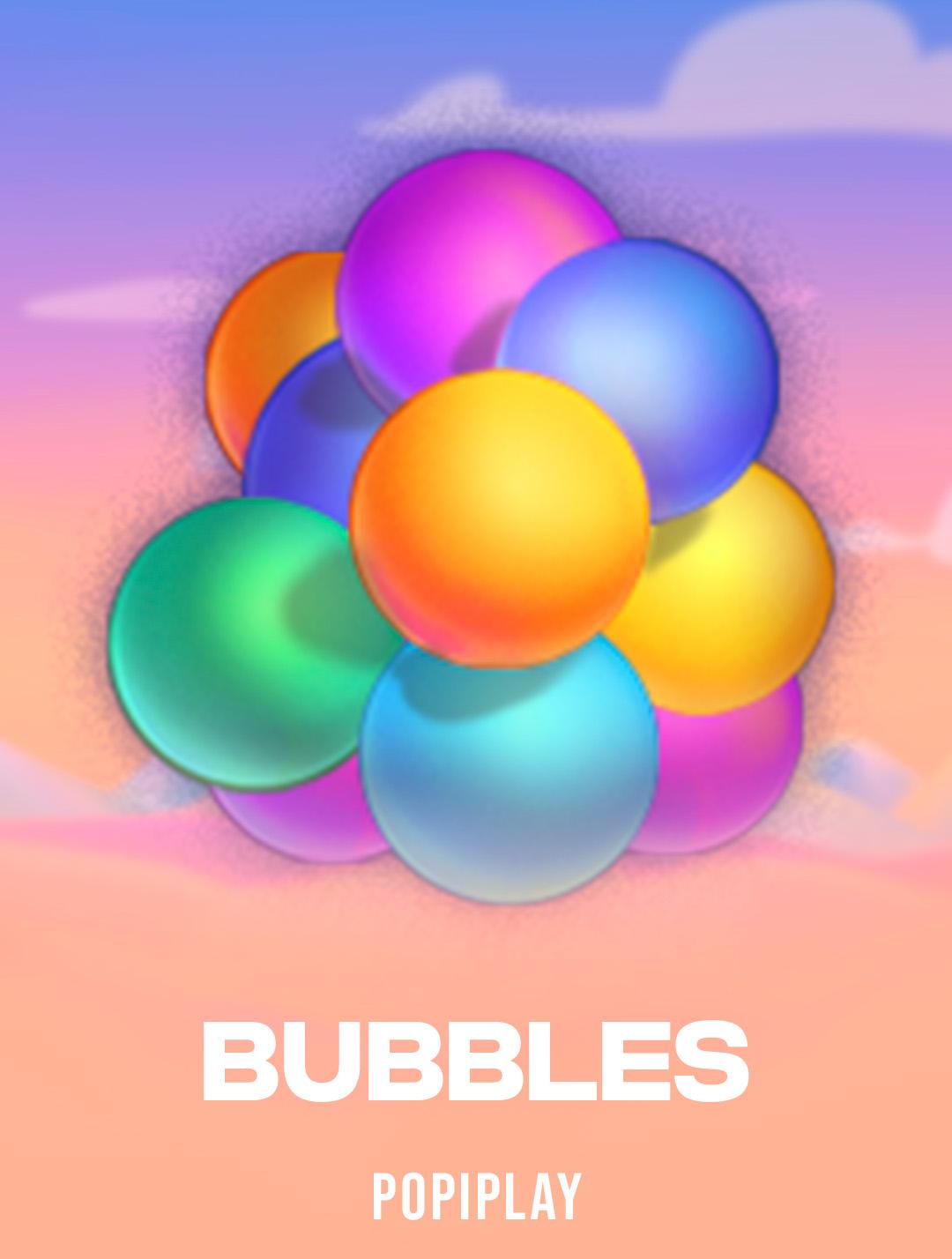 Bubbles