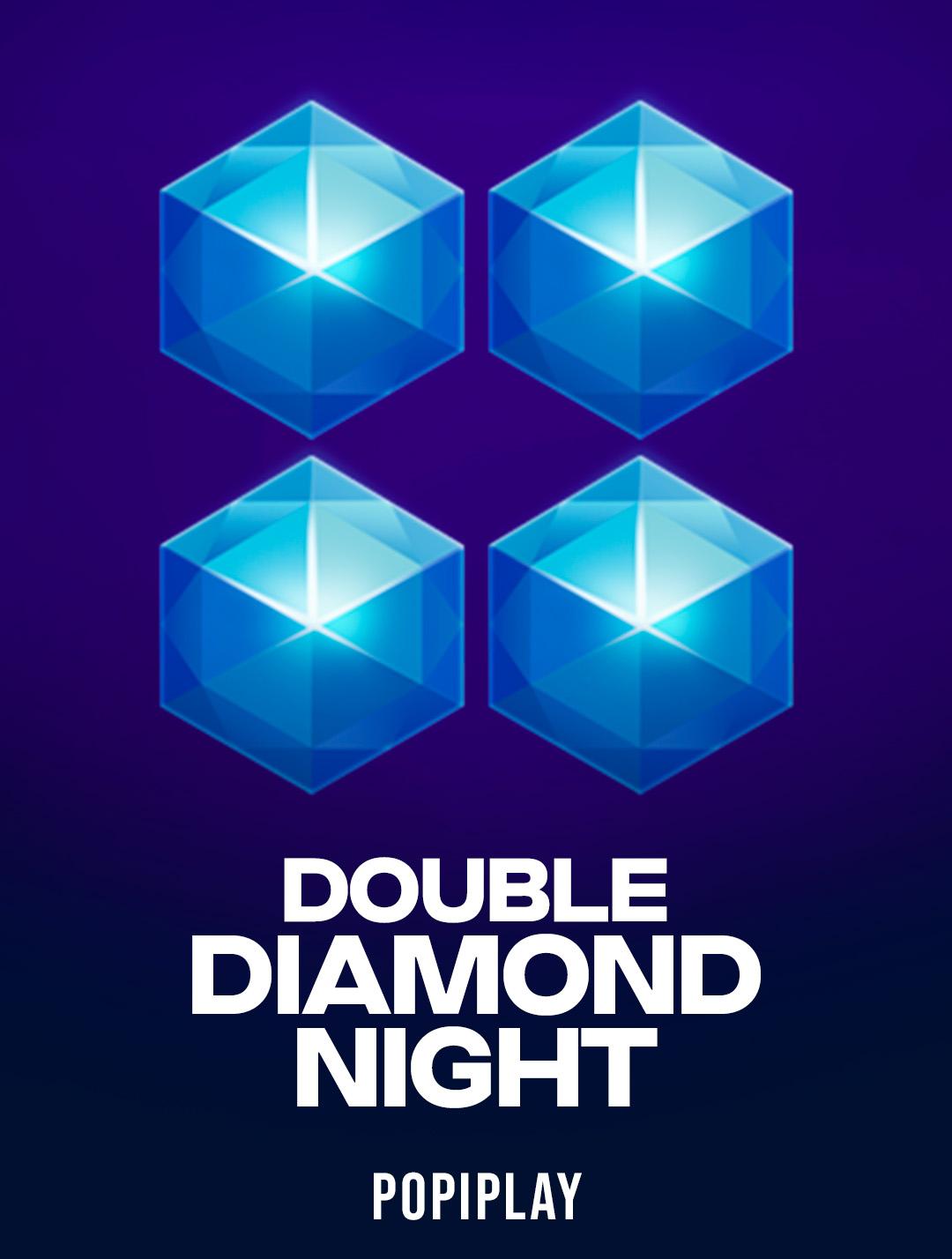 Double Diamond Night