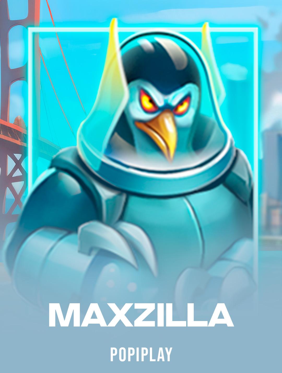 Maxzilla