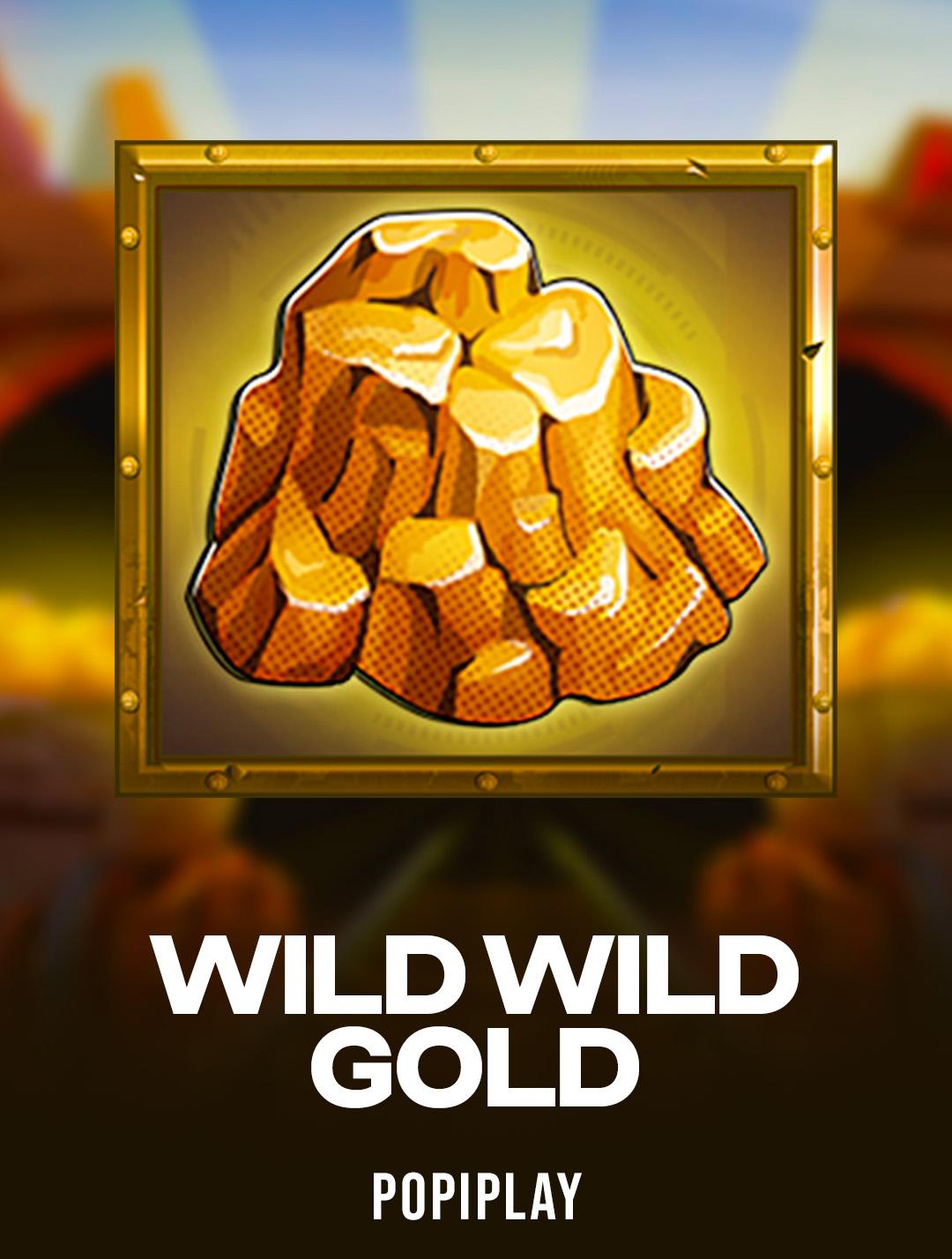 Wild Wild Gold