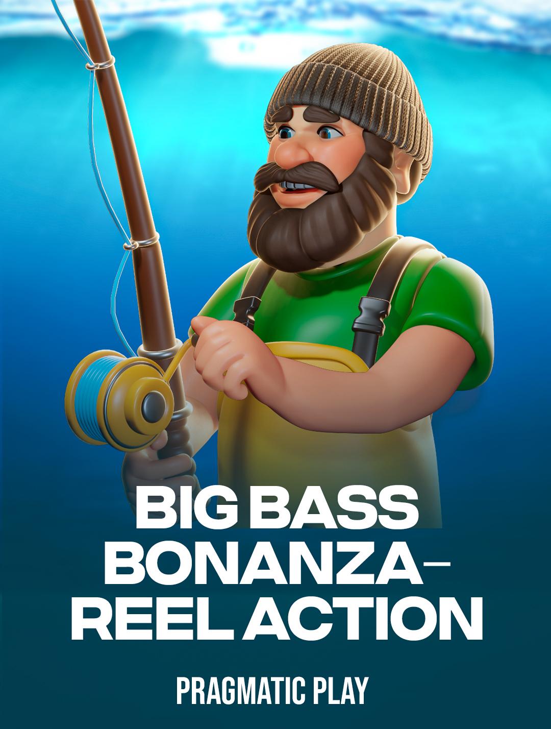 Big Bass Bonanza – Reel Action