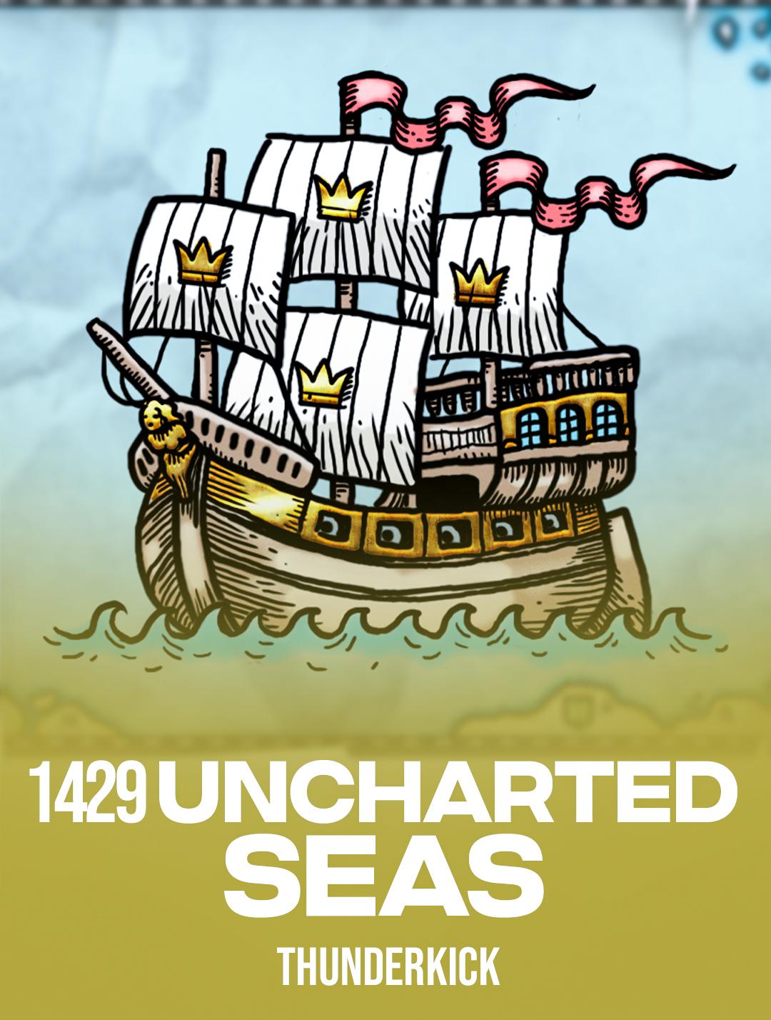 1429 Uncharted Seas