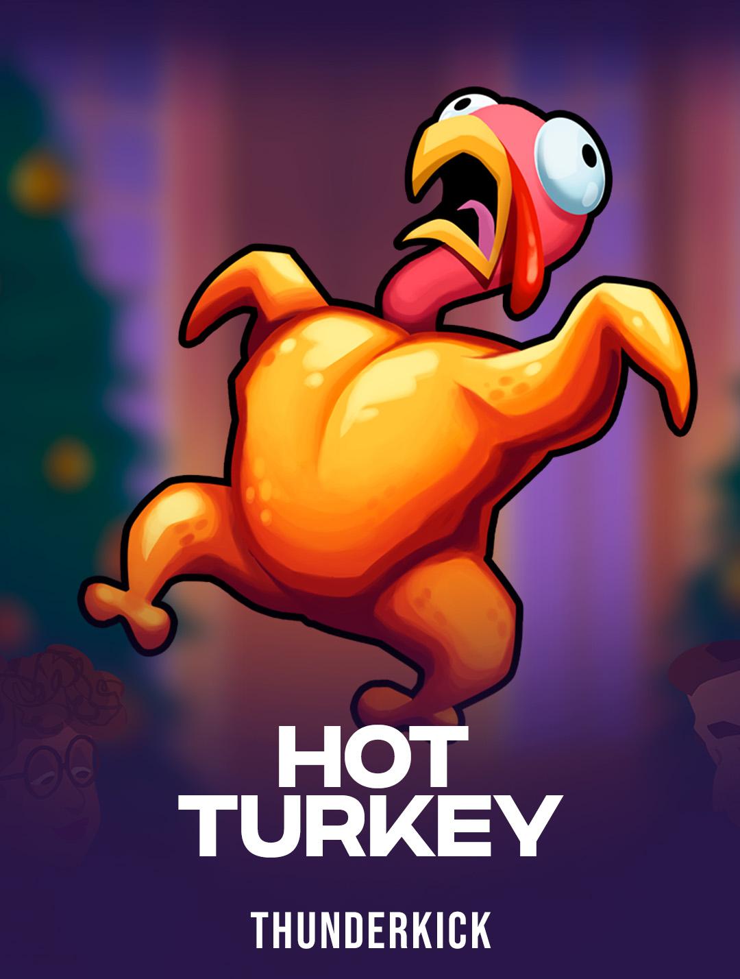 Hot Turkey