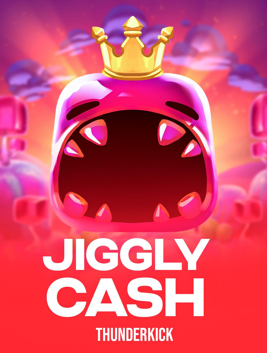 Jiggly Cash