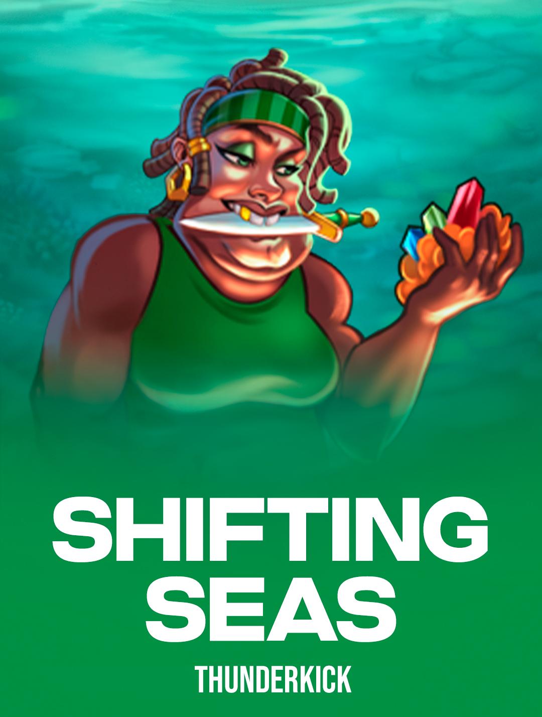 Shifting Seas