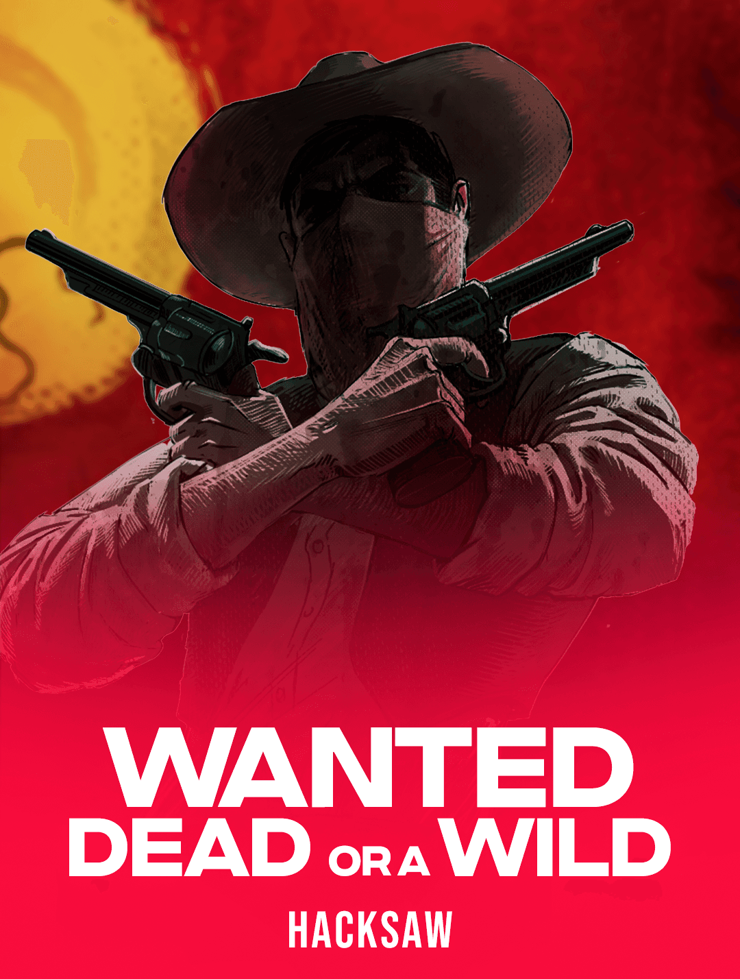 Wanted Dead or a Wild